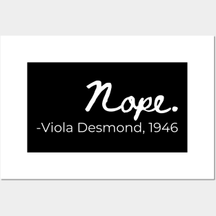 Viola Desmond ''Nope.'' Posters and Art